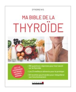 Ma bible de la thyroïde
